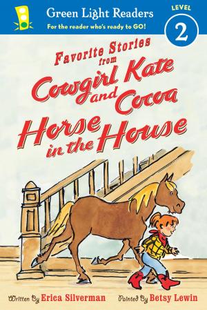 Cover of the book Favorite Stories from Cowgirl Kate and Cocoa: Horse in the House (reader) by C.K. Hillegass
