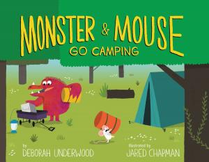 Cover of the book Monster and Mouse Go Camping by Vanessa Bush