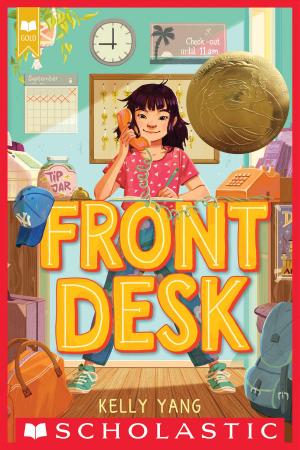 Cover of the book Front Desk (Scholastic Gold) by Dr. Roach