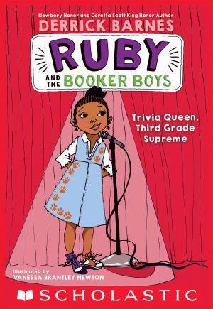 Cover of the book Trivia Queen, Third Grade Supreme (Ruby and the Booker Boys #2) by Chris Lynch