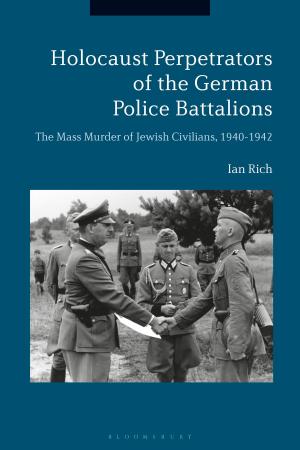 Cover of the book Holocaust Perpetrators of the German Police Battalions by Emily Bliss