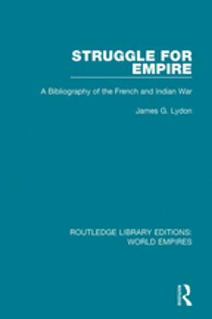 Cover of the book Struggle for Empire by Dennis R. Judd, Annika M. Hinze