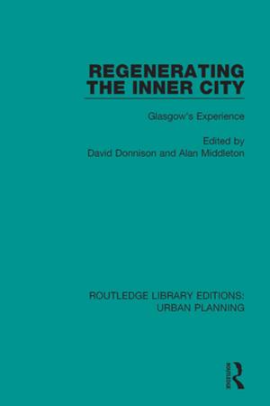 Cover of the book Regenerating the Inner City by Brent Davis, Krista Francis, Sharon Friesen