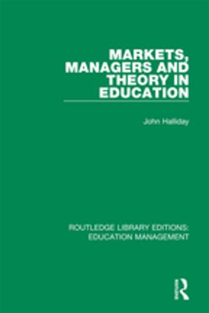 Book cover of Markets, Managers and Theory in Education