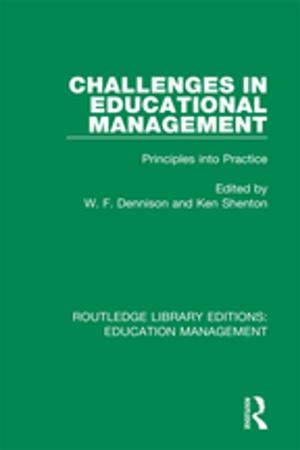 Cover of the book Challenges in Educational Management by Masudul Alam Choudhury, Ishaq Bhatti