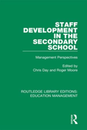 Cover of the book Staff Development in the Secondary School by Brandon Marriott