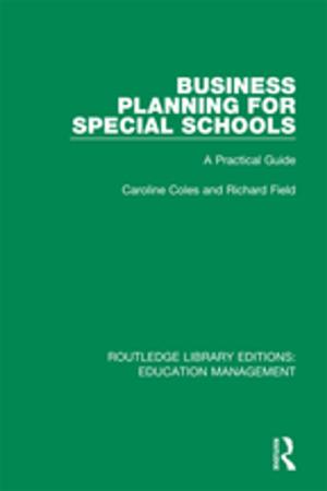 Cover of the book Business Planning for Special Schools by Marlene Zepeda, Janet Gonzalez-Mena, Carrie Rothstein-Fisch, Elise Trumbull