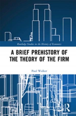Cover of the book A Brief Prehistory of the Theory of the Firm by 