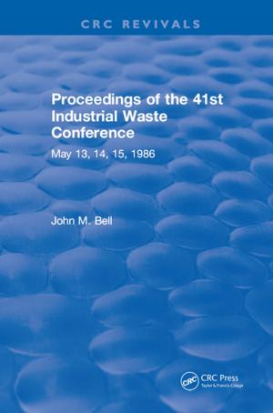 Cover of the book Proceedings of the 41st Industrial Waste Conference May 1986, Purdue University by Aalia Khan, Ramsey Jabbour, Almas Rehman
