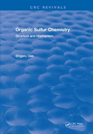 Cover of the book Organic Sulfur Chemistry by Robert Del Vecchio, Robert M. Del Vecchio, Bertrand Poulin, Pierre T. Feghali, Dilipkumar M. Shah, Rajendra Ahuja