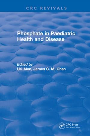 Cover of the book Phosphate in Paediatric Health and Disease by D. Briggs, C. Corvalan, G. Zielhuis