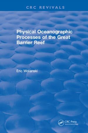 Cover of the book Physical Oceanographic Processes of the Great Barrier Reef by C. B. Chastain