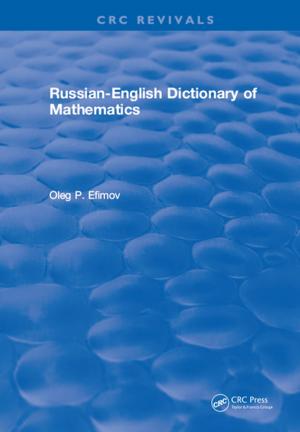 Cover of the book Russian-English Dictionary of Mathematics by Tran Duc Chung, Rosdiazli Ibrahim, Vijanth Sagayan Asirvadam, Nordin Saad, Sabo Miya Hassan
