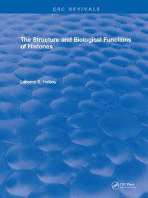 Cover of the book Structure and Biological Functions of Histones by Chung Nen Chua, Li Wern Voon, Siddhartha Goel