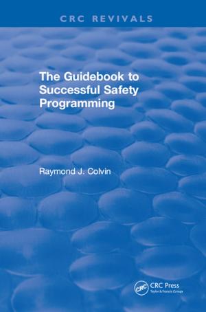 Cover of the book The Guidebook to Successful Safety Programming by Richard C. Dorf