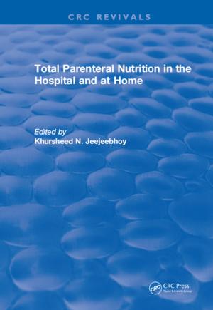 Cover of the book Total Parenteral Nutrition in the Hospital and at Home by Peta Dollar, Sarah Thompson-Copsey
