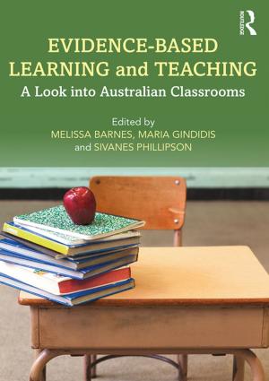 Cover of the book Evidence-Based Learning and Teaching by David F O'Connell, Bruce Carruth, Deborah Bevvino
