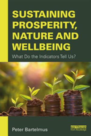 Cover of the book Sustaining Prosperity, Nature and Wellbeing by Miriam Eatchel, Don Browne
