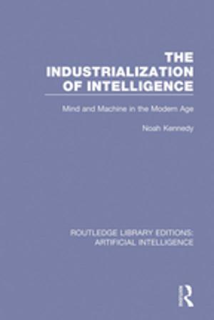 Cover of the book The Industrialization of Intelligence by Angela Kreutz