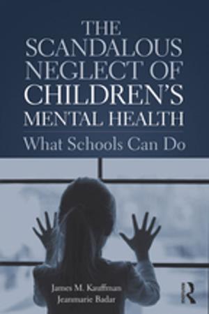 Book cover of The Scandalous Neglect of Children’s Mental Health