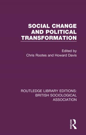 Cover of the book Social Change and Political Transformation by Patrizio Bianchi