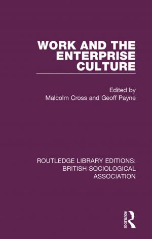 Cover of the book Work and the Enterprise Culture by Barbara Jo Brothers