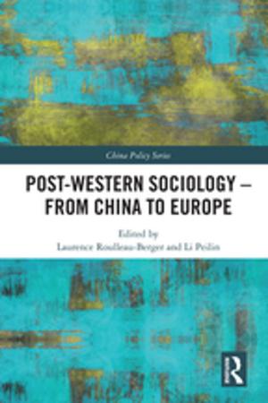 Cover of the book Post-Western Sociology - From China to Europe by 