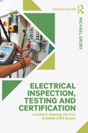 Cover of the book Electrical Inspection, Testing and Certification by Volker Ziemann