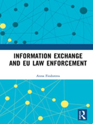 Cover of the book Information Exchange and EU Law Enforcement by Robert N. Watson