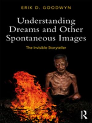 Cover of the book Understanding Dreams and Other Spontaneous Images by 