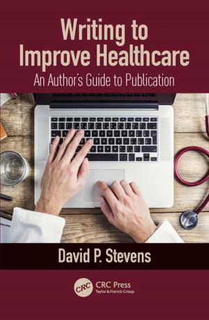 Cover of the book Writing to Improve Healthcare by 