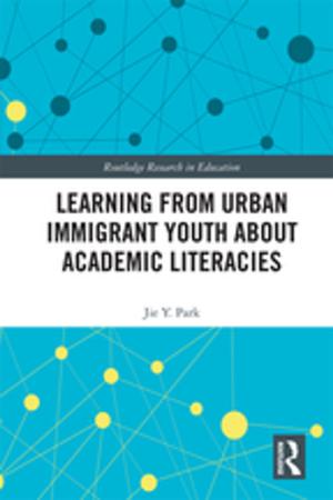 Cover of the book Learning from Urban Immigrant Youth About Academic Literacies by 