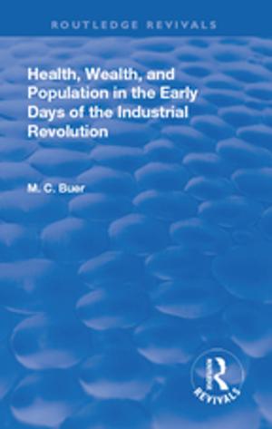 Cover of the book Revival: Health, Wealth, and Population in the early days of the Industrial Revolution (1926) by Rosemary Stevens