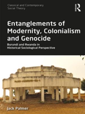 Cover of the book Entanglements of Modernity, Colonialism and Genocide by Lydia Morris
