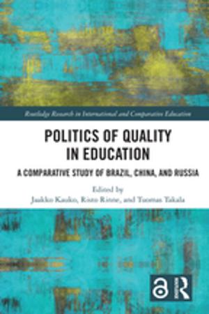 Cover of the book Politics of Quality in Education by Benjamin Wardhaugh