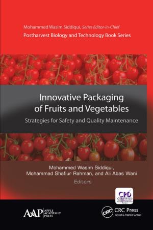 Cover of the book Innovative Packaging of Fruits and Vegetables: Strategies for Safety and Quality Maintenance by Ramasamy Santhanam