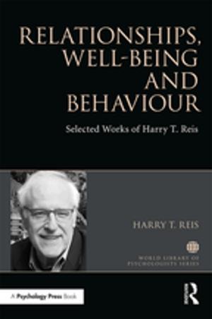 Cover of the book Relationships, Well-Being and Behaviour by 