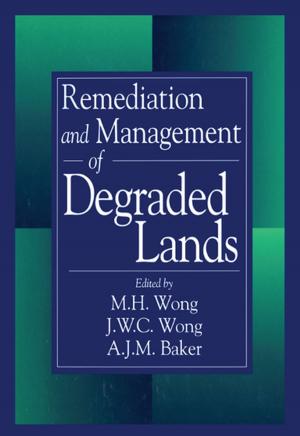 Cover of the book Remediation and Management of Degraded Lands by 