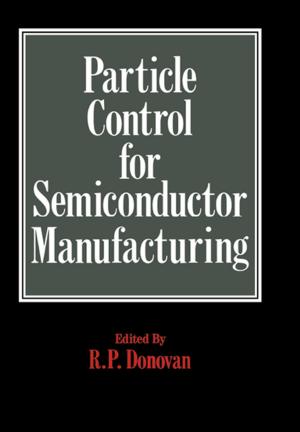 Cover of the book Particle Control for Semiconductor Manufacturing by Ian C Turner