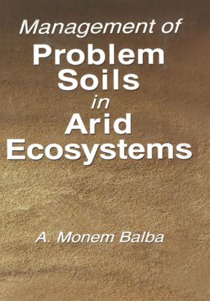 Cover of the book Management of Problem Soils in Arid Ecosystems by Jan Beran