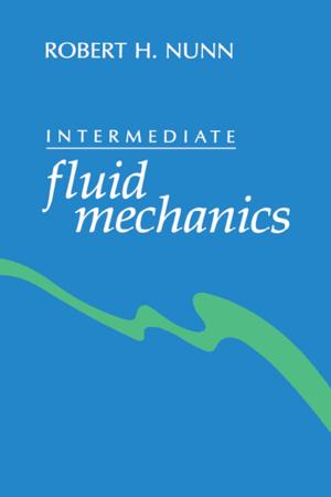 Cover of the book Intermediate fluid mechanics by Guoliang Wei, Zidong Wang, Wei Qian