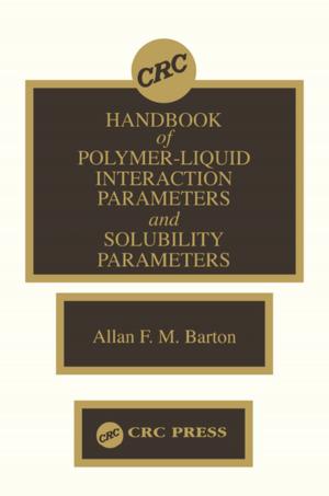 Cover of the book Handbook of Poylmer-Liquid Interaction Parameters and Solubility Parameters by Lyle D. Broemeling