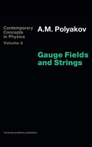 Cover of the book Gauge Fields and Strings by Anders Ahlbom