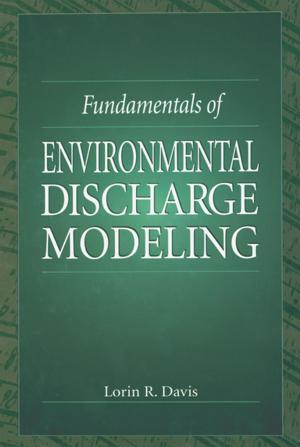Cover of the book Fundamentals of Environmental Discharge Modeling by Kumkum Bhattacharyya, Vijay P. Singh