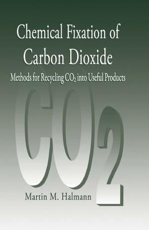 Cover of the book Chemical Fixation of Carbon DioxideMethods for Recycling CO2 into Useful Products by Bing Li
