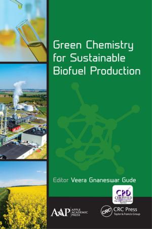 Cover of the book Green Chemistry for Sustainable Biofuel Production by B.K. Konwar, Kalpana Sagar