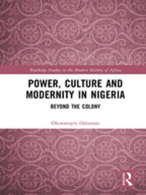 Cover of the book Power, Culture and Modernity in Nigeria by Zoltán Gendler Szabó