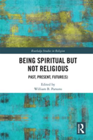 Cover of the book Being Spiritual but Not Religious by Fritz Klein, Karen Yescavage, Jonathan Alexander