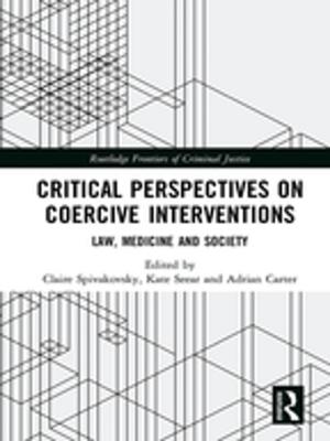 Cover of the book Critical Perspectives on Coercive Interventions by 