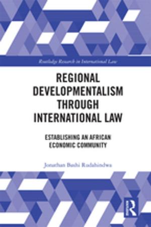 Cover of the book Regional Developmentalism through Law by Stephen H. Gregg